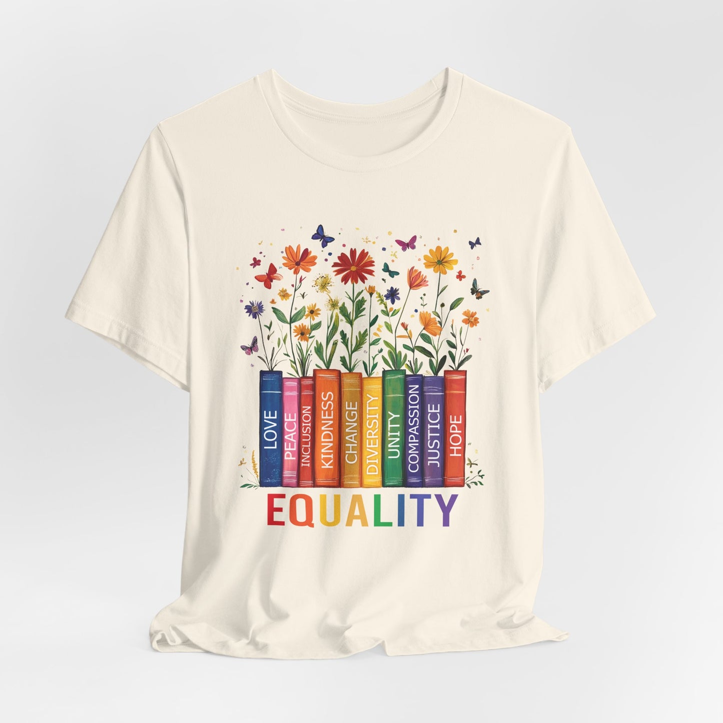 Equality - Pride - Peace - Love Unity Unisex Tee - Rainbow design - Love is Love