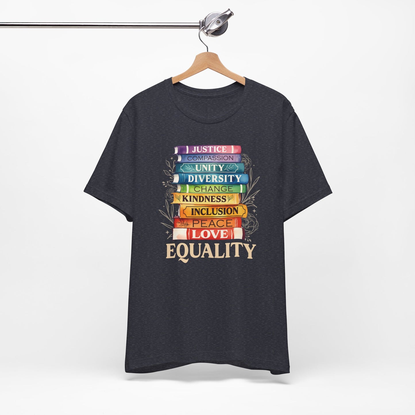 Equality - Pride - Peace - Love Unity Unisex Tee - Book design - Love is Love